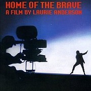 Home Of The Brave by Laurie Anderson