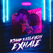 Exhale by R3HAB And Ella Vos