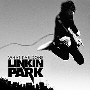 What I've Done by Linkin Park