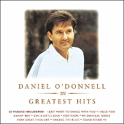 GREATEST HITS - DANIEL O'DONNELL by Daniel O'Donnell