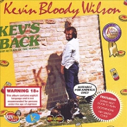 Kev's Back by Kevin Bloody Wilson