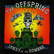 Ixnay On The Hombre by The Offspring