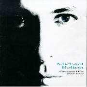 Greatest Hits 1985 - 95 by Michael Bolton