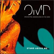 Stand Above Me by Orchestral Manoeuvres in the Dark
