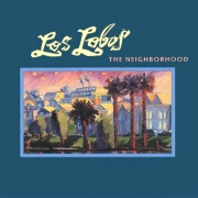 The Neighbourhood by Los Lobos