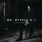 Me, Myself And I by G-Eazy x Bebe Rexha