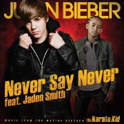 Never Say Never by Justin Bieber feat. Jaden Smith