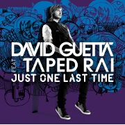 Just One Last Time by David Guetta feat. Taped Rai