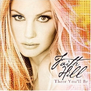THERE YOU'LL BE by Faith Hill