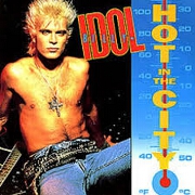 Hot In The City by Billy Idol