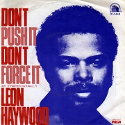 Don't Push It Don't Force It by Leon Haywood