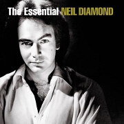 THE ESSENTIAL NEIL DIAMOND by Neil Diamond