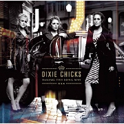 Taking The Long Way: Bonus Edition by Dixie Chicks