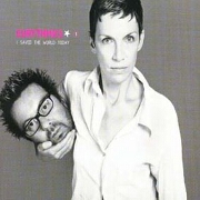 I SAVED THE WORLD TODAY by Eurythmics