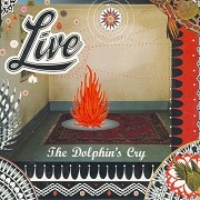 The DOLPHIN'S CRY by Live