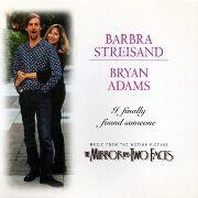 I Finally Found Someone by Bryan Adams & Barbra Streisand