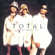 What About Us by Total