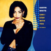 Can I Stay With You by Karyn White