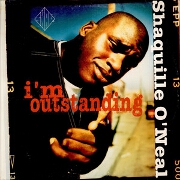I'm Outstanding by Shaquille O'Neal