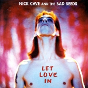Let Love In by Nick Cave