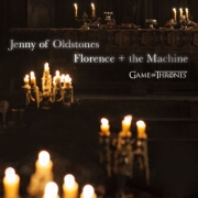 Jenny Of Oldstones (Game Of Thrones) by Florence And The Machine