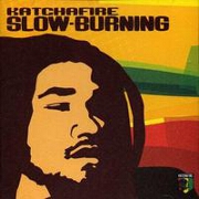 Slow-Burning by Katchafire