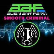 SMOOTH CRIMINAL by Alien Ant Farm