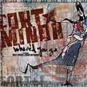 Where'd You Go? by Fort Minor