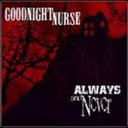 Taking Over / Loner by Goodnight Nurse