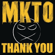 Thank You by MKTO