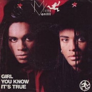 Girl You Know It's True by Milli Vanilli