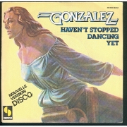 Haven't Stopped Dancing Yet by Gonzales