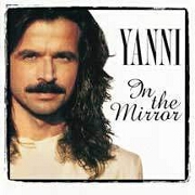 In The Mirror by Yanni