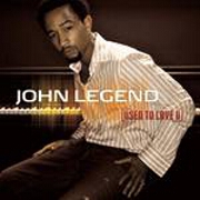 Used To Love U by John Legend