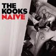 Naive by The Kooks