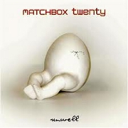 UNWELL by Matchbox 20