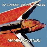 MAMBO SINUENDO by Ry Cooder & Manuel Galban