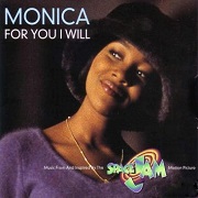 For You I Will by Monica