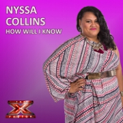 How Will I Know (X Factor Performance) by Nyssa Collins