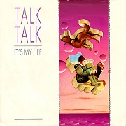 It's My Life by Talk Talk