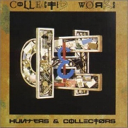Collected Works by Hunters & Collectors