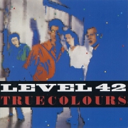 True Colours by Level 42