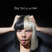 This Is Acting by Sia