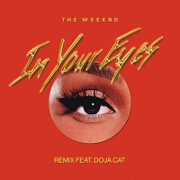 In Your Eyes (Doja Cat Remix) by The Weeknd