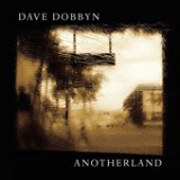 Anotherland by Dave Dobbyn