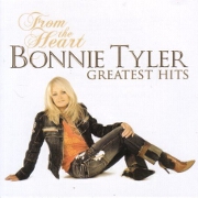 From The Heart: Greatest Hits by Bonnie Tyler