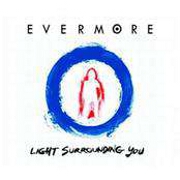 Light Surrounding You by Evermore
