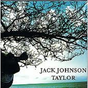 Taylor by Jack Johnson