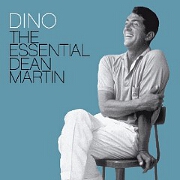 Dino: The Essential Dean Martin by Dean Martin