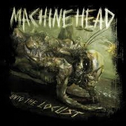 Unto The Locust by Machine Head